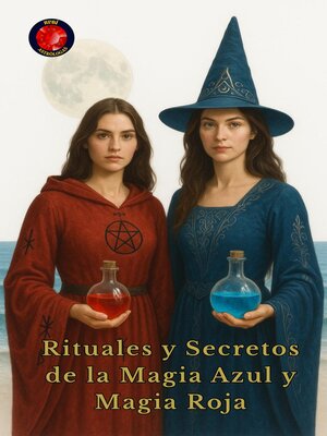 cover image of Rituales y Secretos de la Magia Azul y Magia Roja